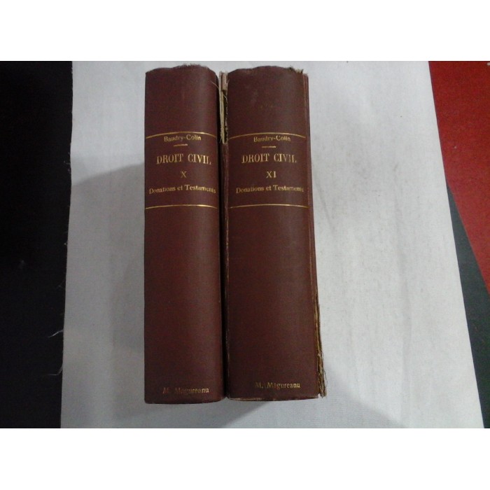 TRAITE THEORIQUE ET PRATIQUE DE DROIT CIVIL - G. BAUDRY- LACANTINERIE - 1905 - vol. 10 si 11 (des donations et testaments)